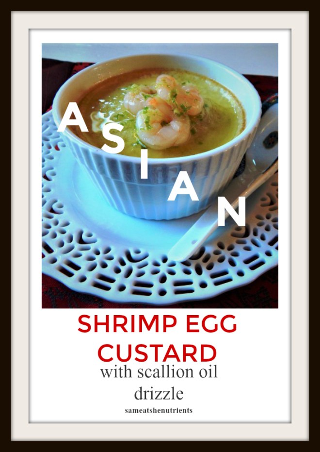 Asian Shrimp Egg Custard with Scallion Oil Drizzle is a perfect addition to your Chinese menu or party! Delicious starter or for lunch or breakfast! Paleo, Gluten Free, Dairy Free.