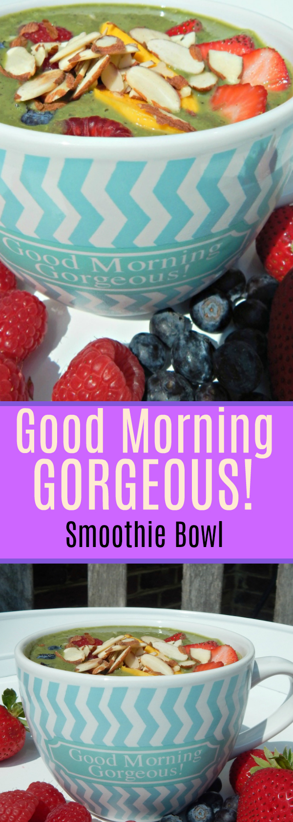 Good Morning Gorgeous Smoothie Bowl! Get your day Kickstarted and your Skin Glowing with this Delicious Gluten and Dairy Free bowl of goodness! #smoothiebowl