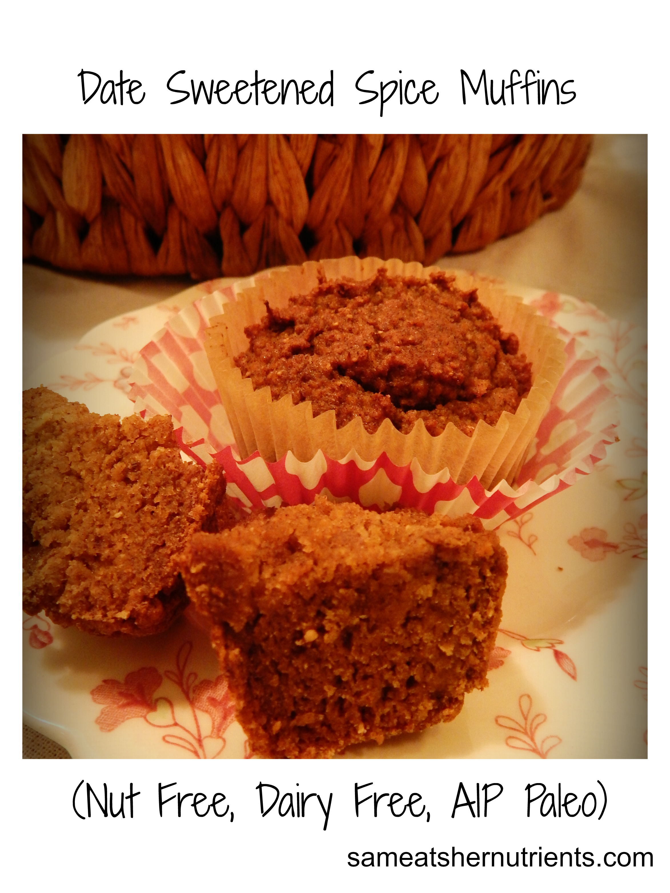 Date Sweetened Spice Muffins (Nut Free, Dairy Free, AIP Paleo)