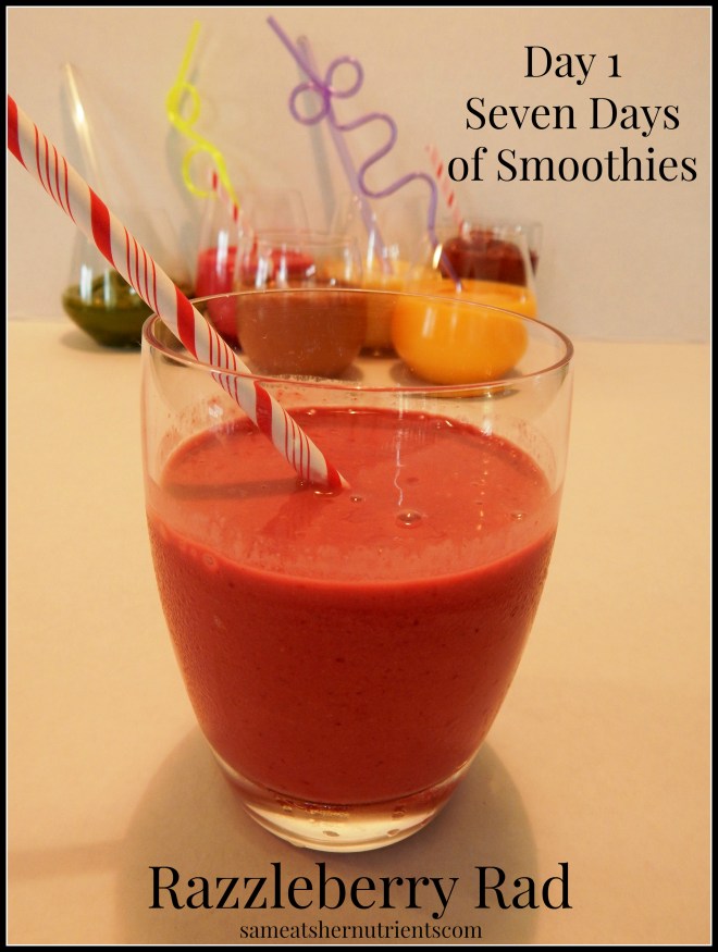 Day 1 - Seven Days of Smoothies - Razzleberry Rad