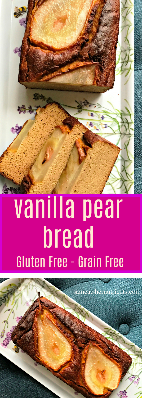 Vanilla Pear Bread Gluten Free Grain Free
