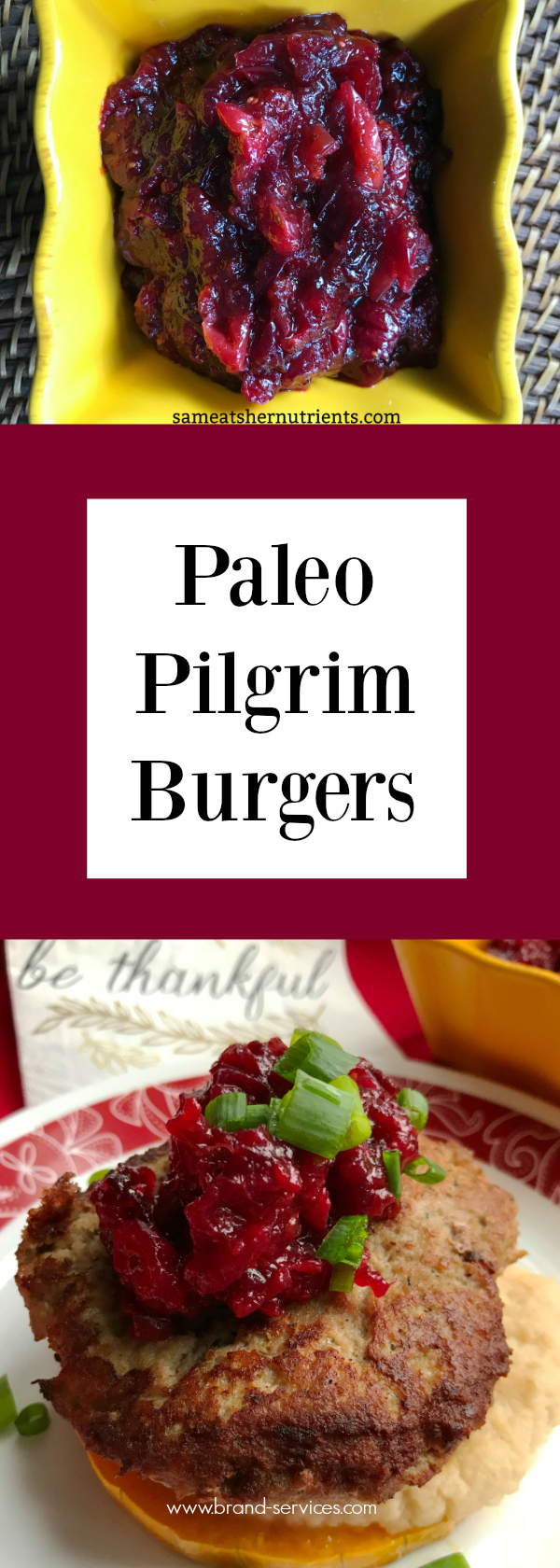Paleo Pilgrim Burger with Fresh Cranberry Sauce
