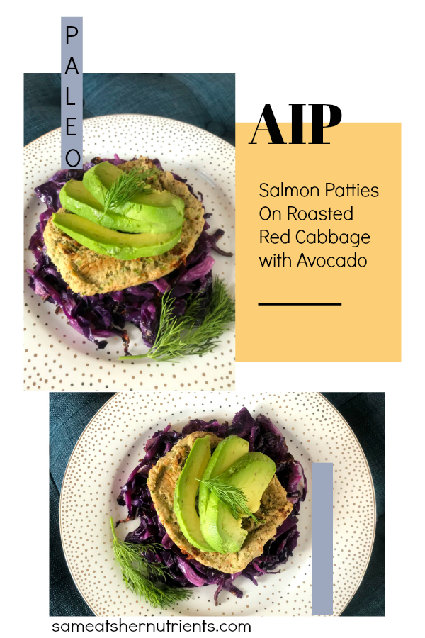 Paleo AIP Salmon Patties that are grain and egg free and AIP Paleo. They are seasoned with dill and served on a bed of oven roasted cabbage, topped with healthy avocado!