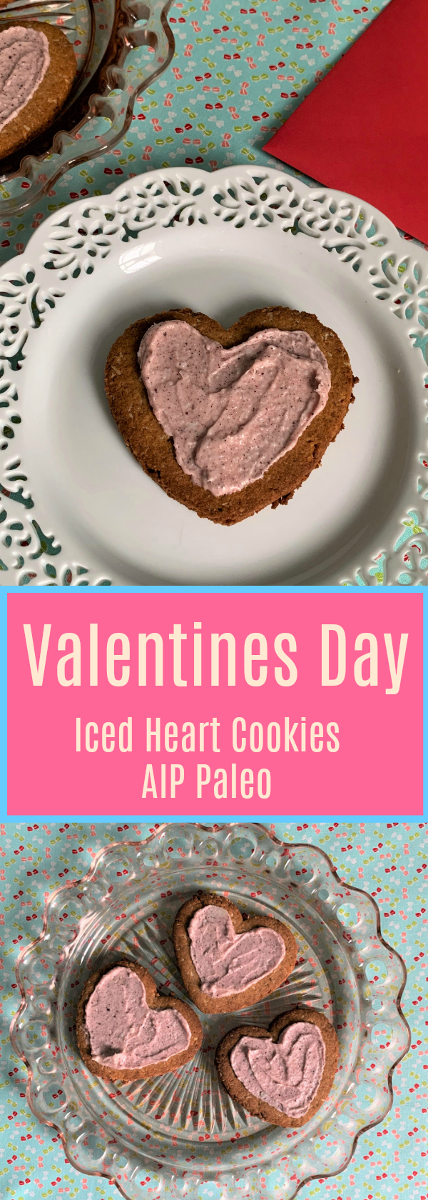 These Heart Felt Valentines Day Iced Cookies say I love you! They are AIP Paleo, egg, dairy, nut, and grain free!