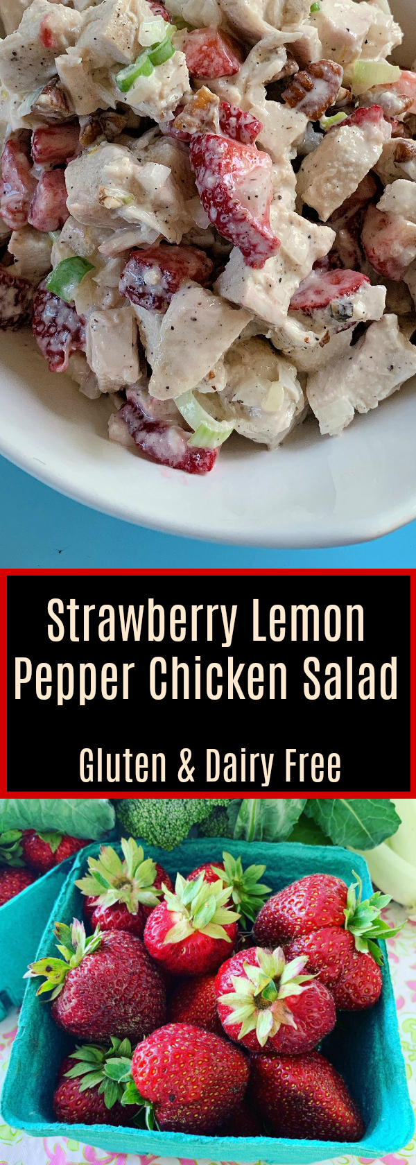 Strawberry Lemon Pepper Chicken Salad for Summer..jpg