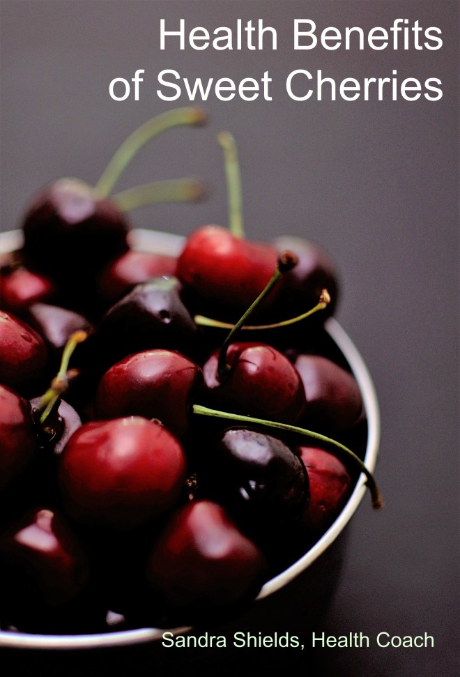 Health Benefits of Sweet Cherries